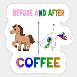 Before and after coffee Unicorn Sticker